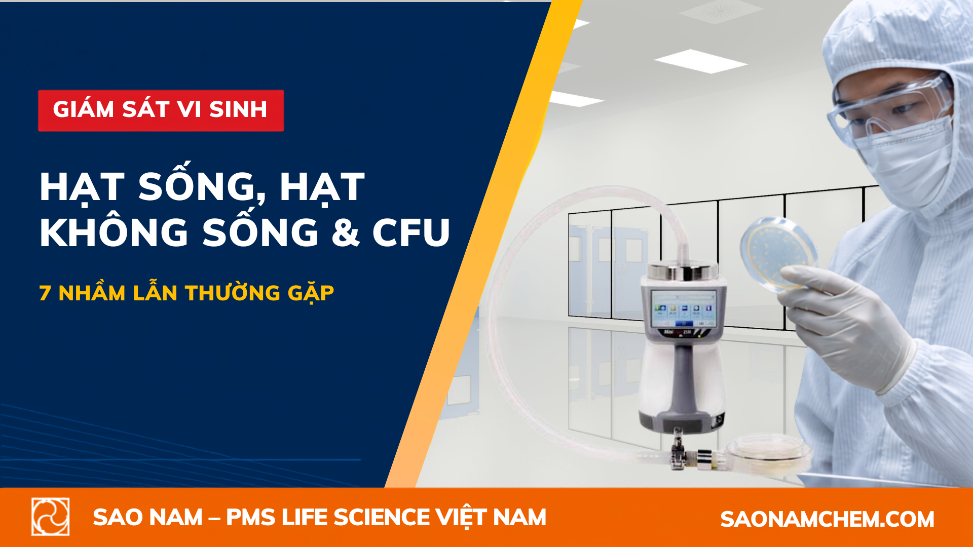 Hạt sống, hạt không sống và CFU -  7 nhầm lẫn thường gặp trong giám sát phòng sạch dược